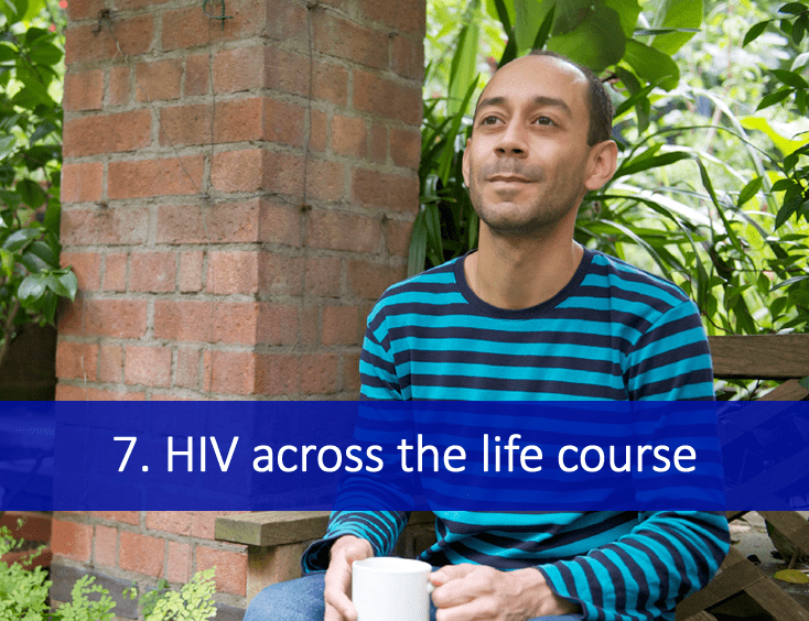 7. HIV across the life course